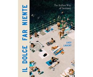 Lucy Laucht Il Dolce Far Niente (Copertina rigida)
