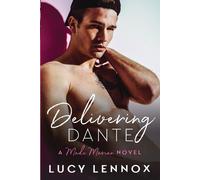 Lucy Lennox Delivering Dante (Tascabile) Made Marian