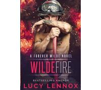 Lucy Lennox Wilde Fire (Tascabile) Forever Wilde