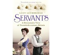 Lucy Lethbridge Servants (Tascabile)