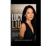 LUCY LIU BIOGRAPHY: Grace, Grit, and Breaking Barriers in Hollywood and Beyond