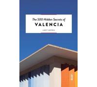 Lucy Lovell The 500 Hidden Secrets of Valencia (Tascabile) 500 Hidden Secrets