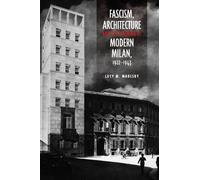 Lucy M. Maulsby Fascism, Architecture, and the Claiming of Mo (Copertina rigida)
