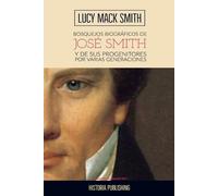 Lucy Mack Smith Bosquejos biograficos de Jose Smith (Tascabile)