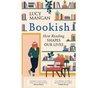 Lucy Mangan Bookish (Copertina rigida)