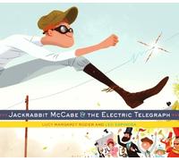 Lucy Margaret Rozi Jackrabbit McCabe and the Electric Telegra (Copertina rigida)