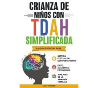 Lucy Marvar Crianza de Niños Con Tdah Simplificada (Tascabile)