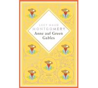 Lucy Maud Montg Lucy Maud Montgomery, Anne auf Green Gables. (Copertina rigida)