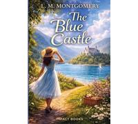 Lucy Maud Montgomery The Blue Castle (Tascabile)