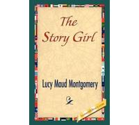 Lucy Maud Montgomery The Story Girl (Copertina rigida)