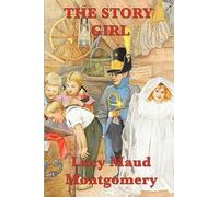 Lucy Maud Montgomery The Story Girl (Tascabile)