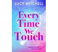 Lucy Mitchell Every Time We Touch (Tascabile)