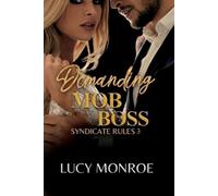 Lucy Monroe Demanding Mob Boss (Tascabile) Syndicate Rules