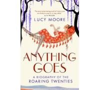 Lucy Moore Anything Goes (Tascabile)
