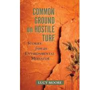Lucy Moore Common Ground on Hostile Turf (Tascabile)