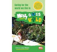 Lucy Moore Messy Church Goes Wild (Tascabile)