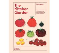 Lucy Mora The Kitchen Garden (Copertina rigida) Illustrated Garden