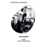 Lucy nel tuo ultimo sguardo