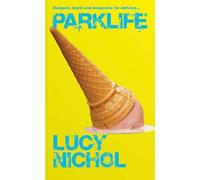 Lucy Nichol Parklife (Tascabile) Emma and Dave stories