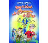 Lucy & Noah e la Mummia di Shai