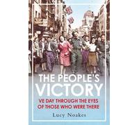 Lucy Noakes The People's Victory (Copertina rigida)