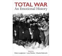Lucy Noakes Total War (Copertina rigida) Proceedings of the British Academy