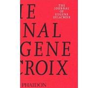 Lucy Norton Hubert Wellington The Journal of Eugène Delacroix (Tascabile)