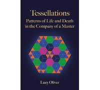 Lucy Oliver Tessellations (Tascabile)