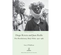Lucy O'Sullivan Diego Rivera and Juan Rulfo (Copertina rigida) Visual Culture