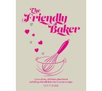 Lucy Parr The Friendly Baker (Copertina rigida)
