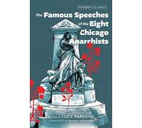 Lucy Parsons The Famous Speeches of the Eight C (Tascabile) (PRESALE 04/12/2025)