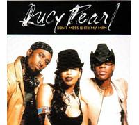 Lucy Pearl - Don't Mess With My Man