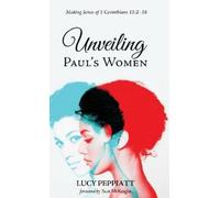 Lucy Peppiatt Unveiling Paul's Women (Copertina rigida)