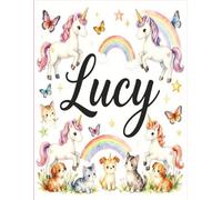 Lucy Personalized Sketch Book: Glossy Cover with 100+ Pages for drawing, coloring and using imagination. First few sheets have idea starters. Features ... go, and better than screens and electronics.