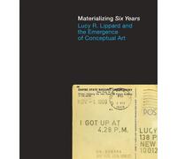 Lucy R. Lippard Materializing "Six Years" (Copertina rigida) MIT Press
