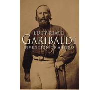 Lucy Riall Garibaldi (Tascabile)