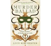 Lucy Ribchester Murder Ballad (Tascabile)