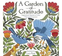 Lucy Rose A Garden of Gratitude (Mixed Media Product)