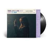 Lucy Rose - This Ain't The Way You Go Out (Black Vinyl)