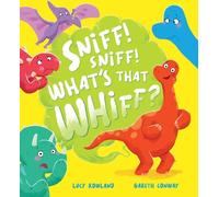 Lucy Rowland Sniff, Sniff... What's That Whiff? (Tascabile)