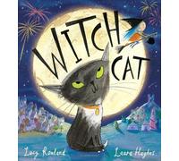 Lucy Rowland Witch Cat (Tascabile) Bloomsbury Publishing