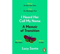 Lucy Sante I Heard Her Call My Name (Tascabile)