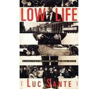 Lucy Sante Low Life (Tascabile)