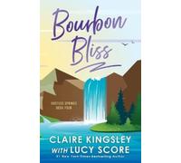 Lucy Score Bourbon Bliss (Tascabile) Bootleg Springs