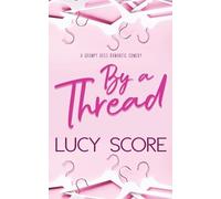 Lucy Score By a Thread (Tascabile)