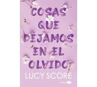 Lucy Score Cosas Que Dejamos En El Olvido (Tascabile) Knockemout