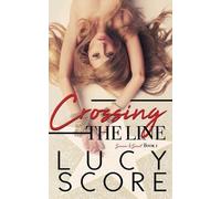 Lucy Score Crossing the Line (Tascabile) Sinner and Saint