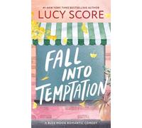 Lucy Score Fall Into Temptation (Tascabile) Blue Moon