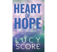 Lucy Score Heart of Hope (Tascabile)
