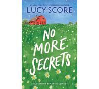 Lucy Score No More Secrets (Tascabile) Blue Moon
